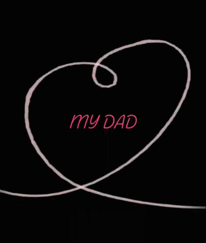 My Dad My Love GIF