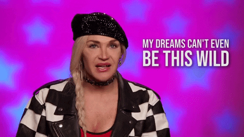 My Dreams Can't Even Be This Wild GIF