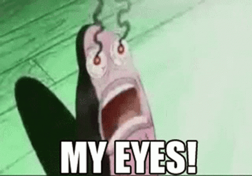 My Eyes My Eyes It's Burning GIF