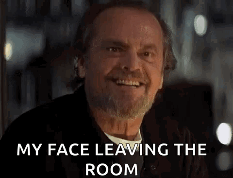 My Face Leaving The Room Jack Nicholson Yes GIF