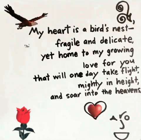 My Heart Is A Bird's Nest Fragile And Delicate