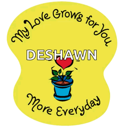 My Love Grows for You Deshawn