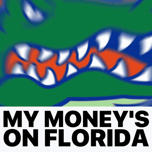 My Money's On Florida Alligator Poster GIF