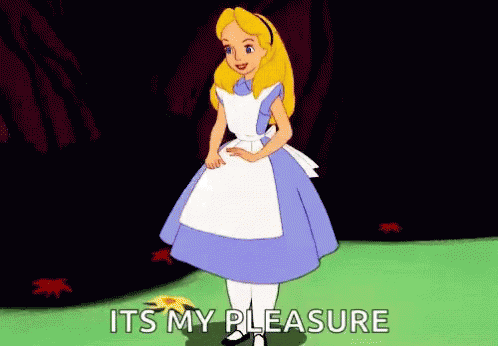 Princess Alice Says Its My Pleasure GIF