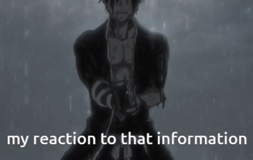 My Reaction to That Information