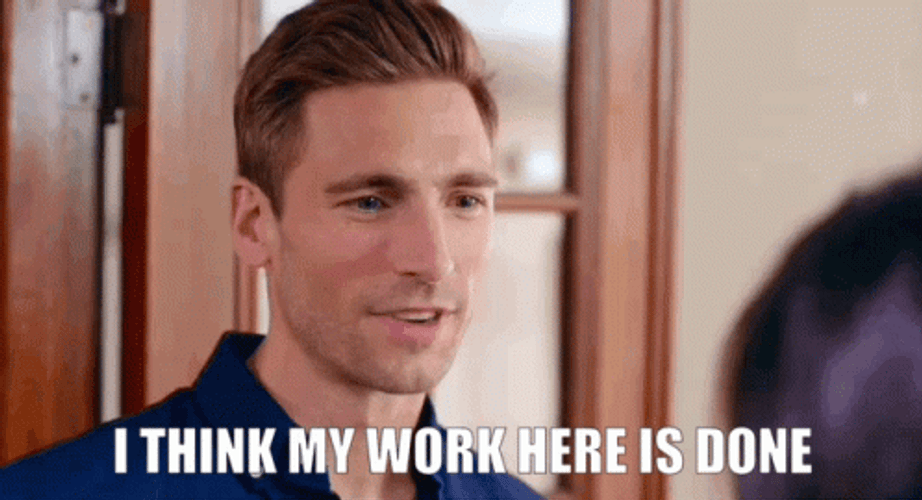 My Work Here Is Done Andrew Walker GIF