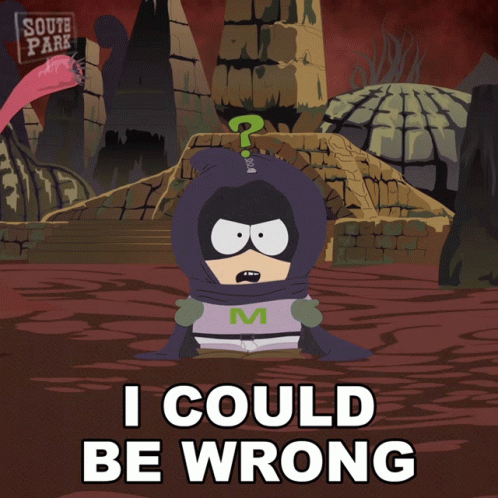 Mysterion I Could Be Wrong Realization GIF