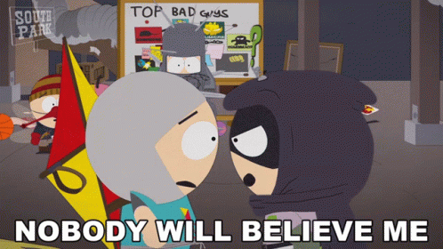 Mysterion Nobody Will Believe Me GIF