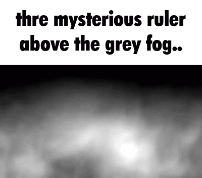 Mysterious Ruler Above The Fog GIF