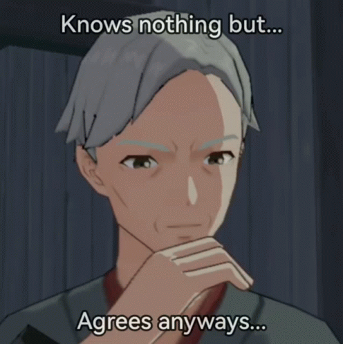 Naganohara Ryuunosuke I Know Nothing But Agrees Anyways GIF