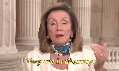 Nancy Pelosi They Are In Disarray GIF