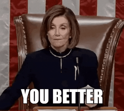 Nancy Pelosi You Better Move Here GIF
