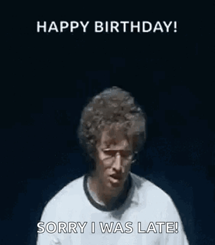 Napoleon Dynamite Greeting Happy Belated Birthday GIF