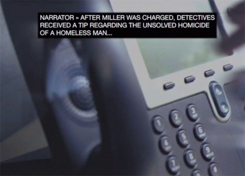 narrator after miller was charged detective received a tip regarding the unsolved homicide of a homeless man ...