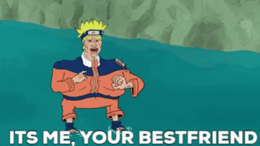Naruto your bestfriend meme GIF
