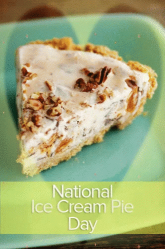 National Ice Cream Pie Day GIF