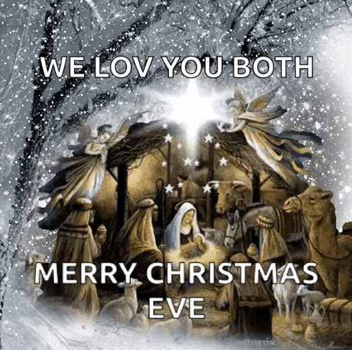Nativity Scene We Love You Both Merry Christmas Eve