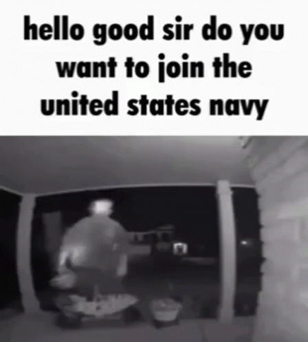 Navy Invitation Doorbell Camera Meme GIF