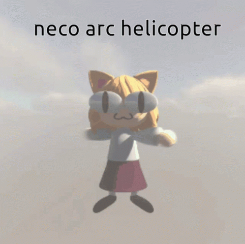Neco Arc Helicopter Meme GIF