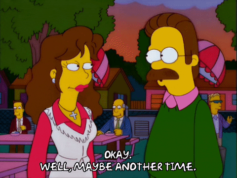 Ned Flanders Well Maybe Another Time GIF