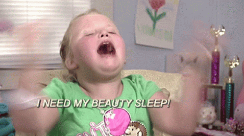 Need My Beauty Sleep GIF