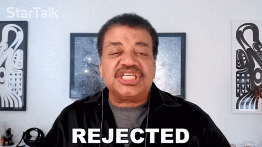 Neil Degrasse Tyson Got Rejected GIF