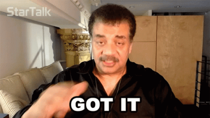 Neil DeGrasse Tyson Saying Got It GIF
