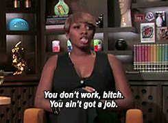 Nene The Ghetto Don't Work Ain't Got Job GIF