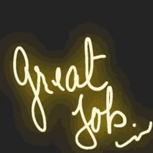 Neon Great Job Keep Up The Great Work GIF