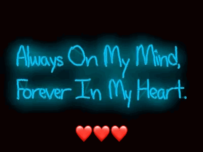Neon Sign Always On My Mind Forever In My Heart Three Red Hearts GIF