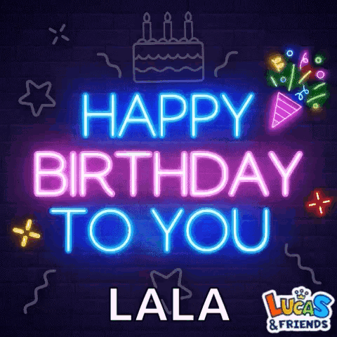 Neon Sign Happy Birthday To You Lala GIF