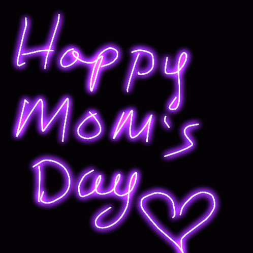 Neon Sign Saying Happy Moms Day GIF
