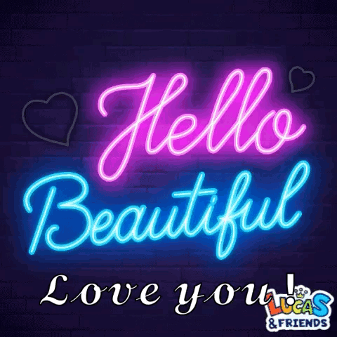 Neon Sign Saying Hello Beautiful Love You