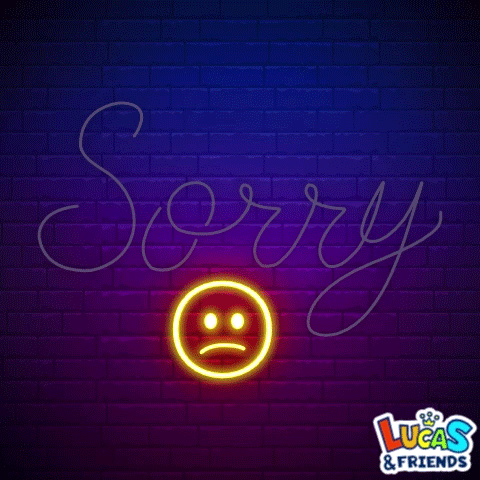 Neon Sign Saying Sorry Sad Face