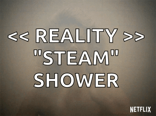 Netflix Ad Reality Steam Shower
