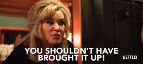 Netflix Ad Woman Saying You Shouldn't Have Brought It Up