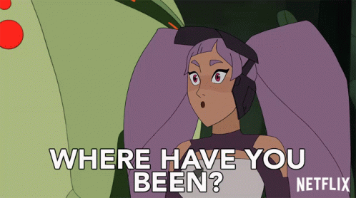 Netflix Cartoon Character Asking Where Have You Been