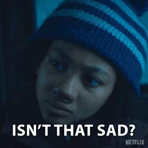 Netflix Girl Blue Hat Says Isn't That Sad