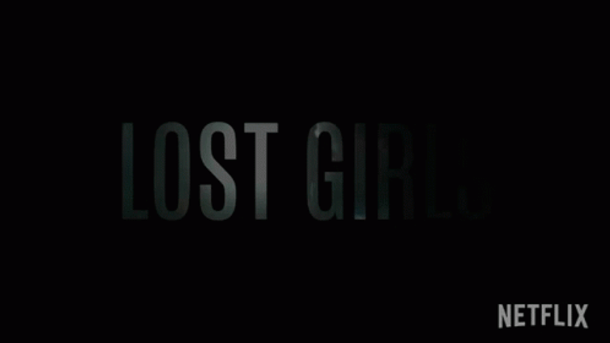 Netflix Lost Girls Intro GIF