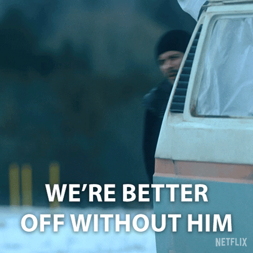 Netflix Man in Van We're Better Off Without Him