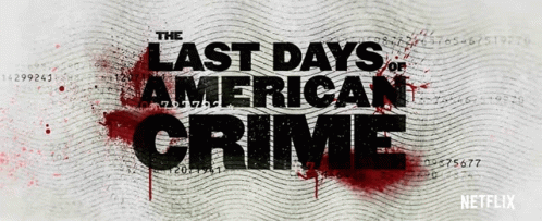 Netflix The Last Days American Crime Intro GIF