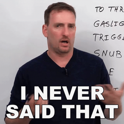 I Never Said That GIF