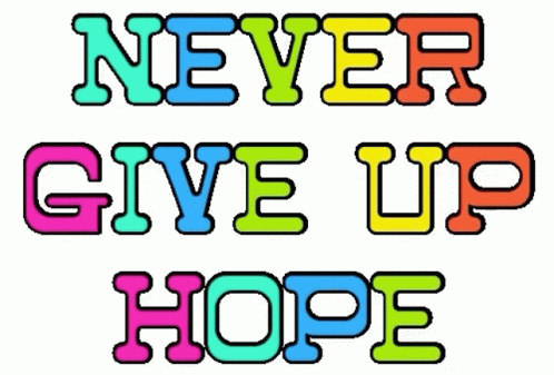 Never Give Up Hope Colorful Letters GIF