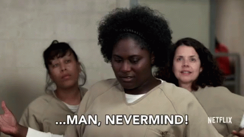 Danielle Brooks Ok Man Nevermind GIF