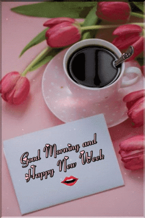 New Good Morning And Happy New Week GIF