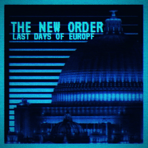 New Order Last Days of Europe Poster Building