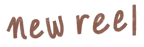 New Reel Written in Brown Letters