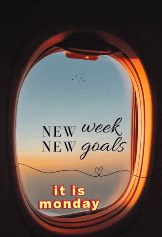 New Week New Goals Monday Blessings GIF | GIFDB.com