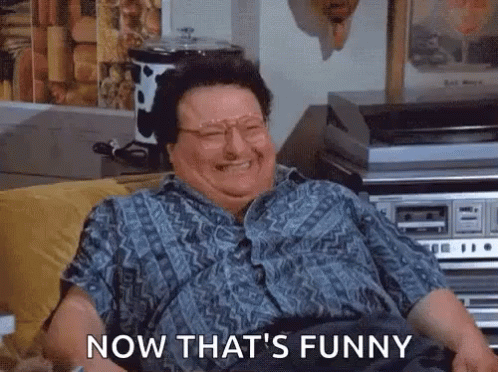 Newman Now That's Funny GIF