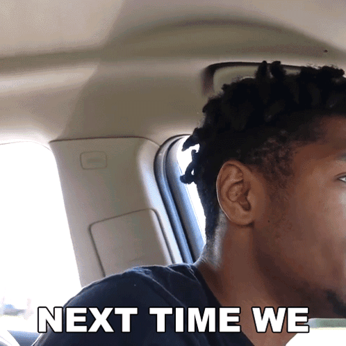 Next Time We Gonna Get Em GIF